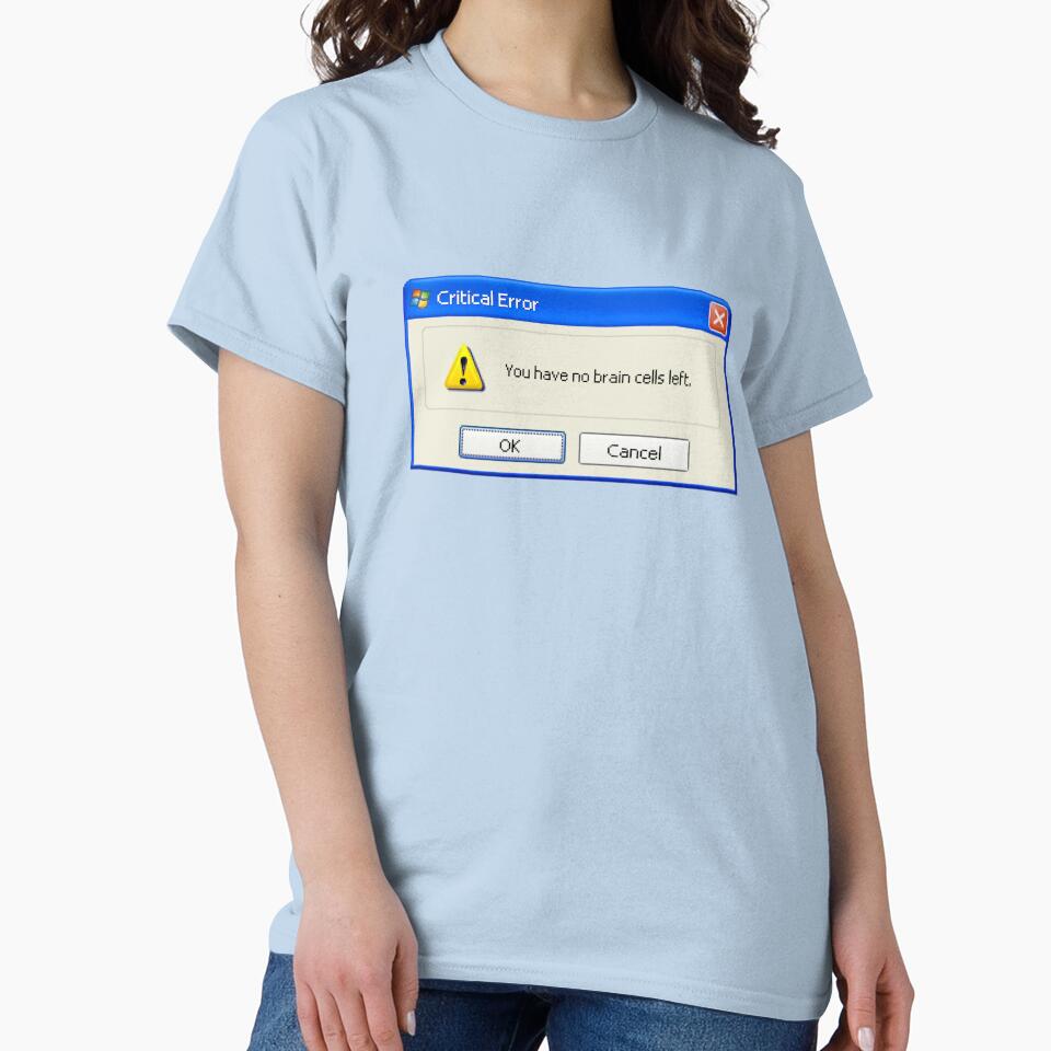 no brain cells left Windows XP popup by snazzyseagull
