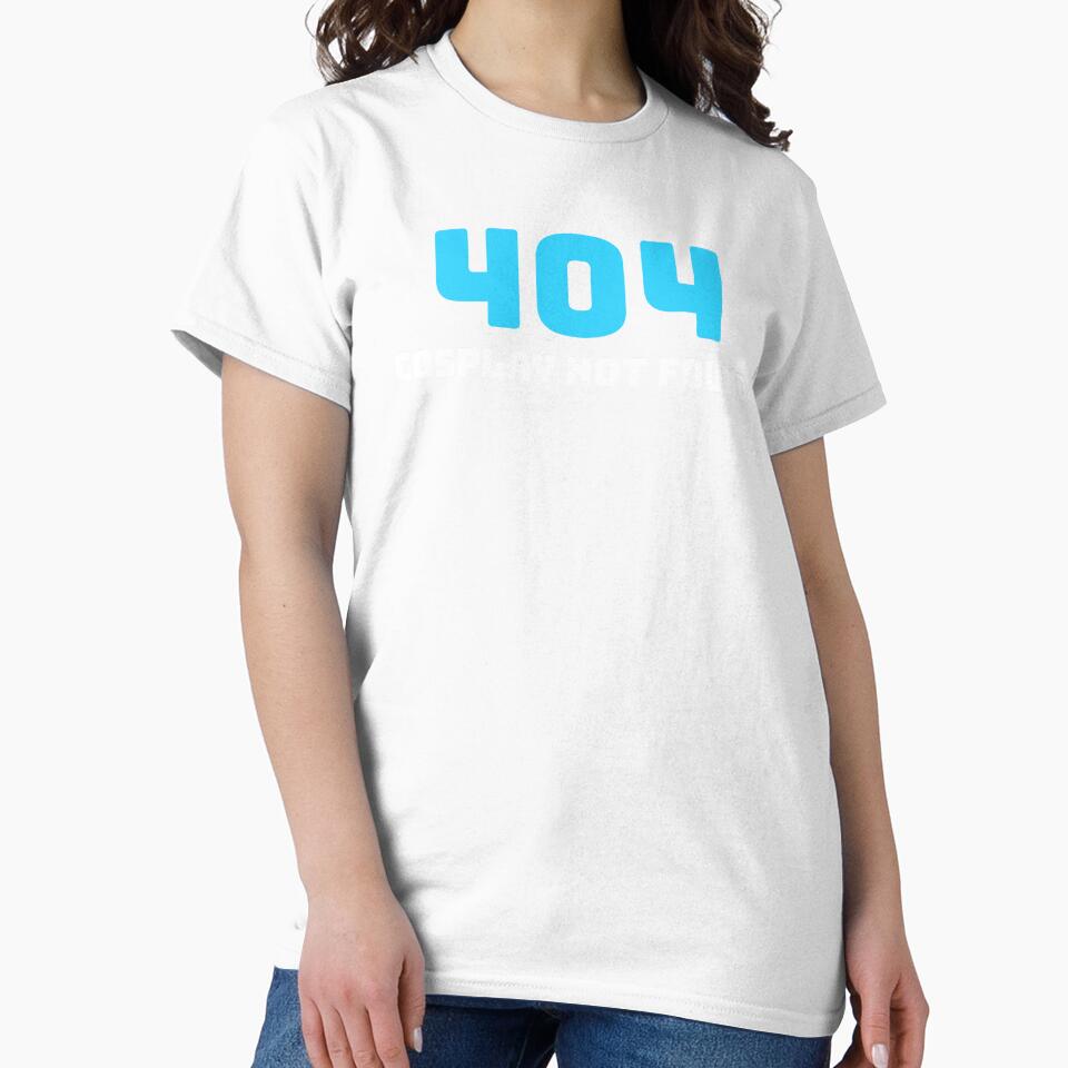 Funny 404 Cosplay Not Found Geek in Con by Overdrive Prints Store