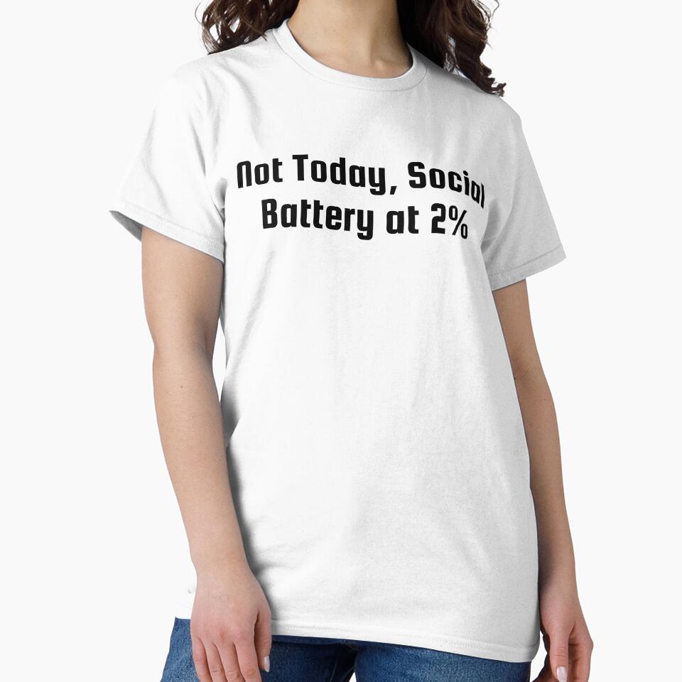 Not Today, Social Battery at 2% by Ninjacatoff