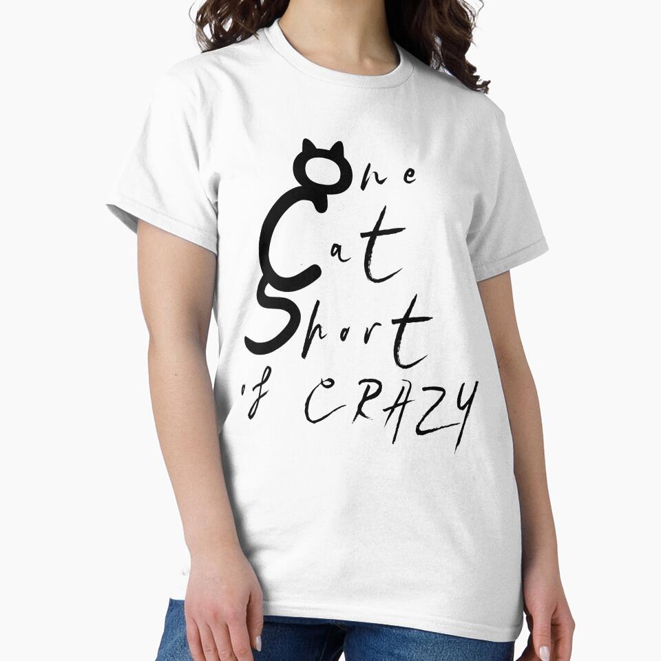 One Cat Short of Crazy Funny Typography Quote by LindaCooke