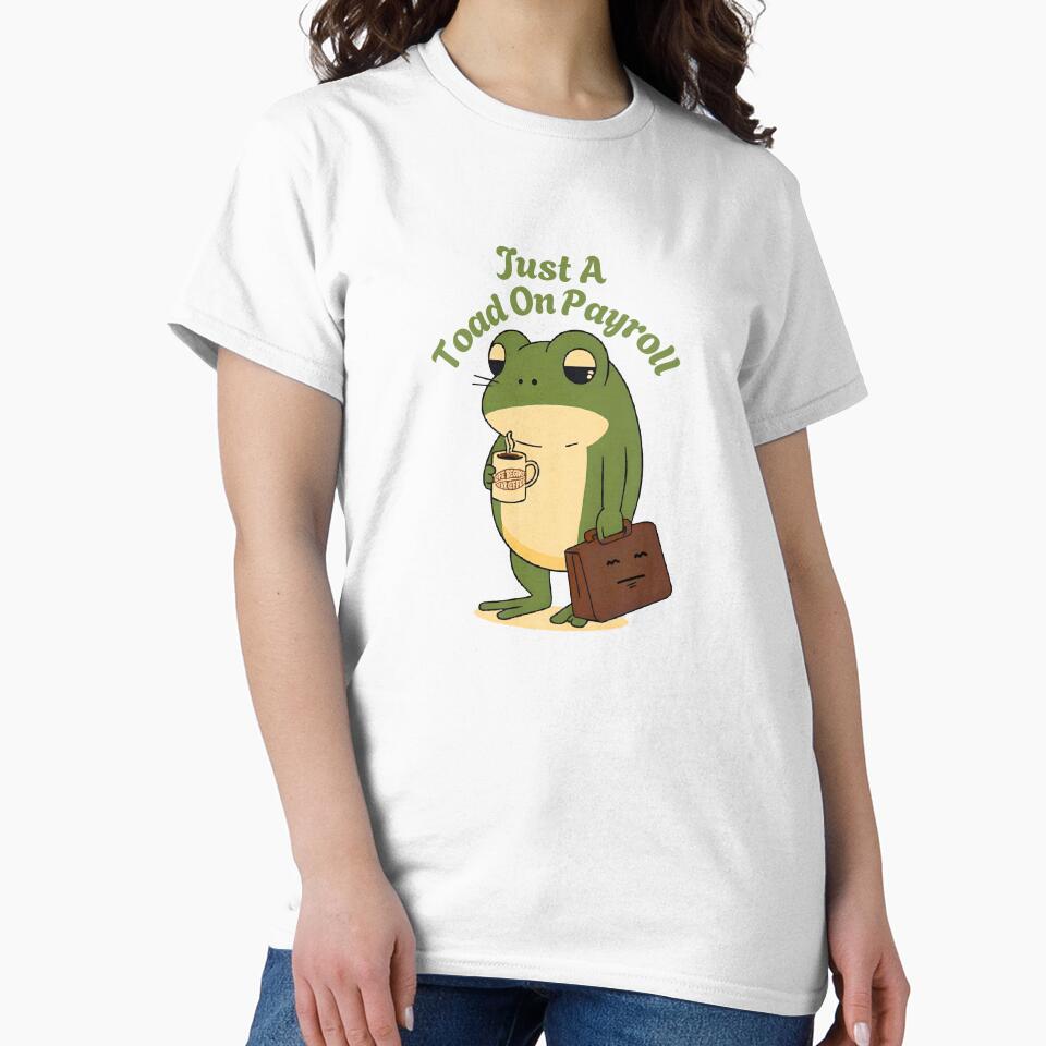 Just a Toad on Payroll -Monday Mood by Artistusha