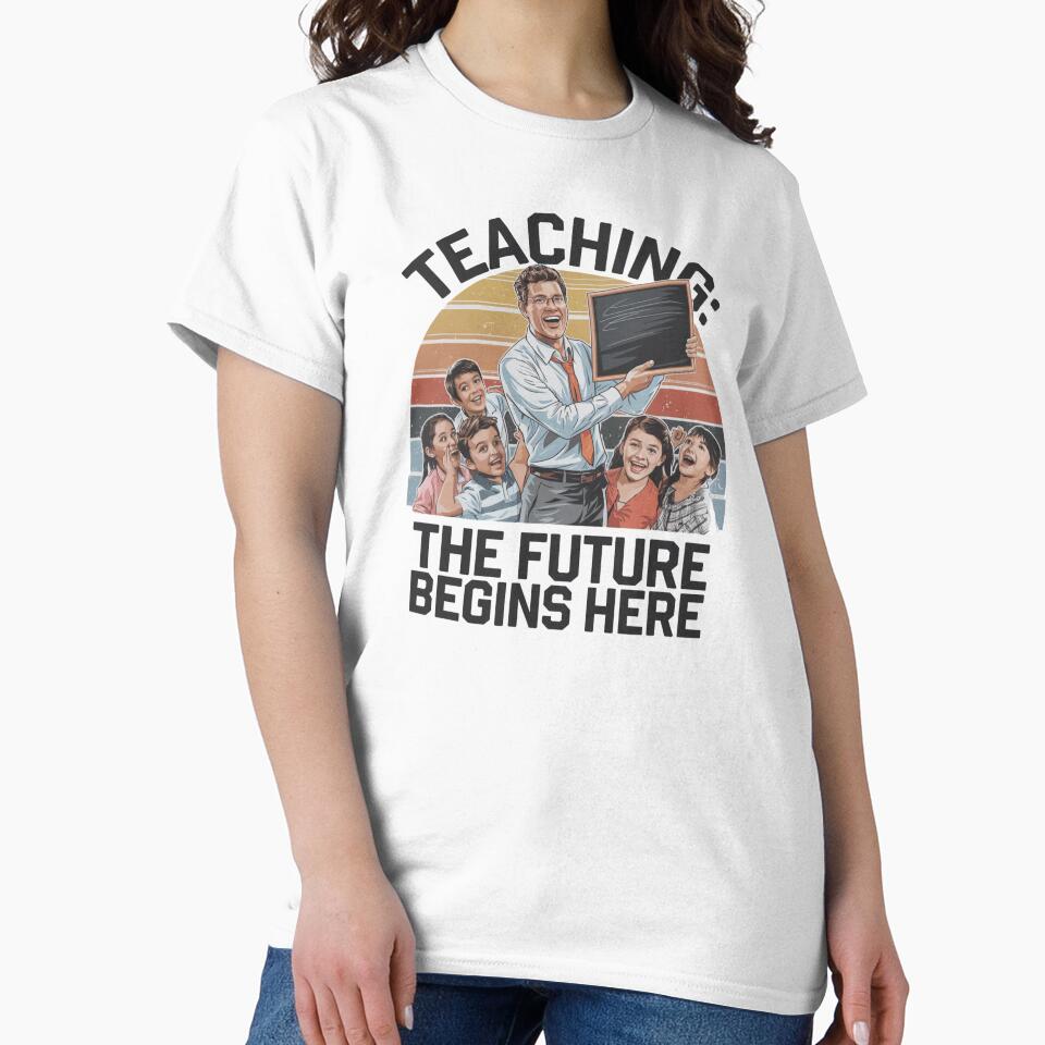 Teaching: The Future Begins Here Retro Teacher by Taans-Creation