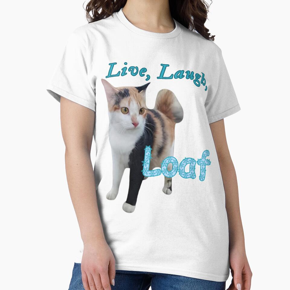 Live Laugh Loaf Cat word art by Dreams  come true