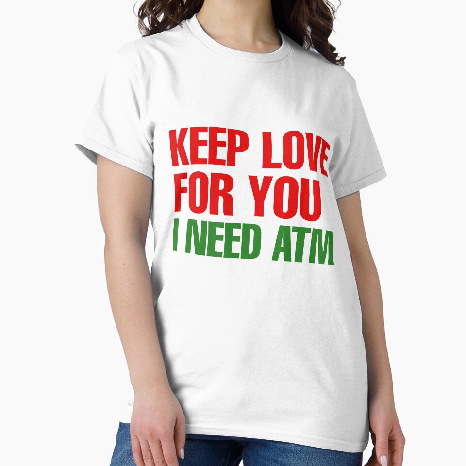 Funny Quiet quitting keep love for you I need atm by Zeus-Studio