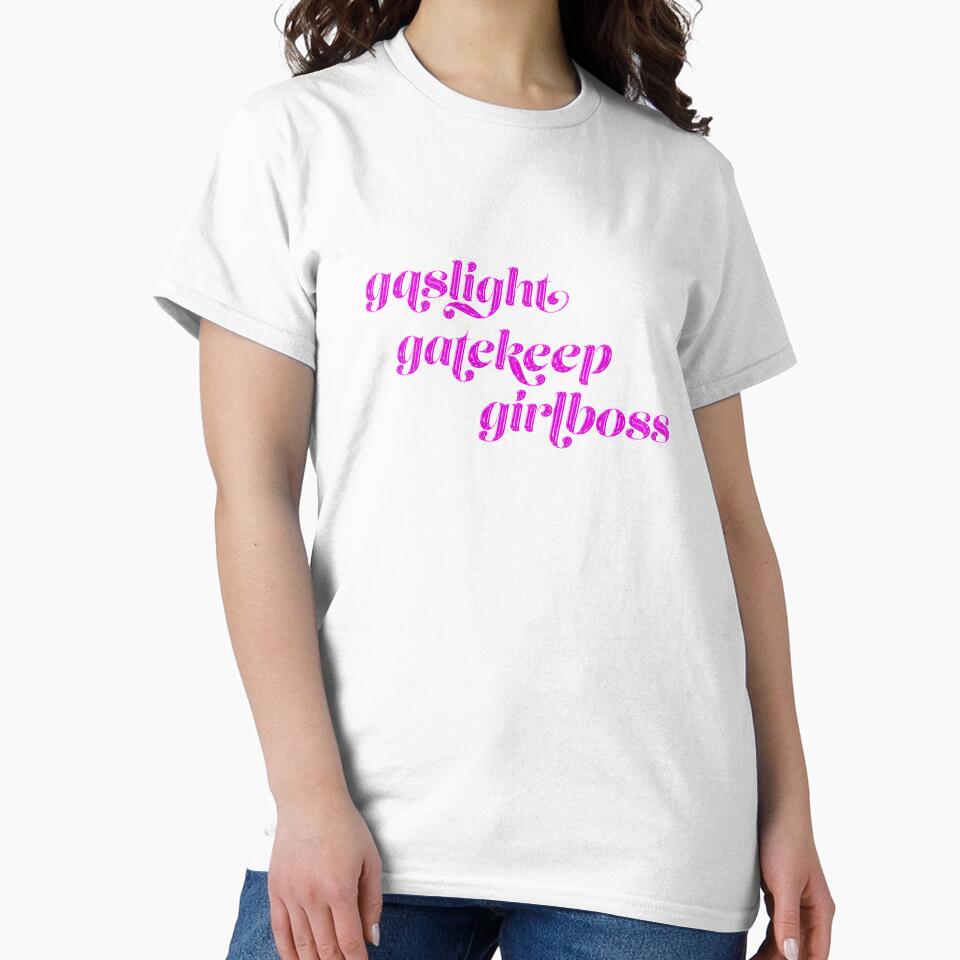 Gaslight Gatekeep Girlboss by Carolyn Borkowski