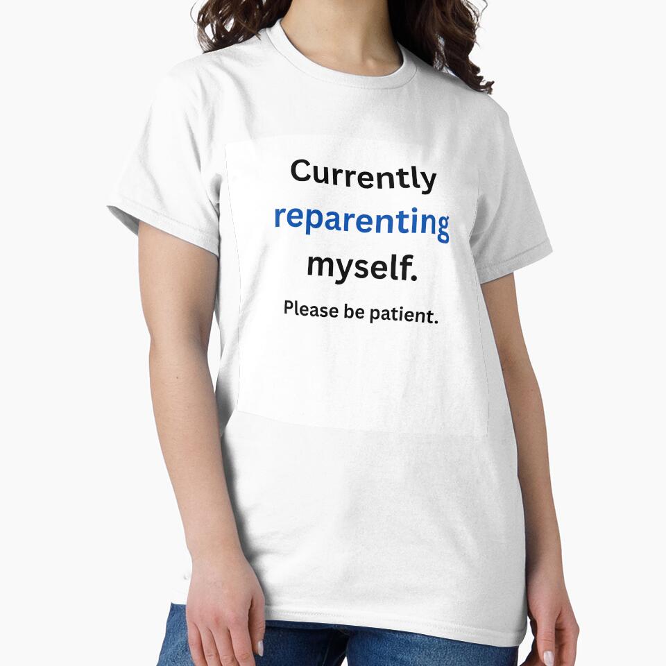 Currently Reparenting Myself - CPTSD Recovery by LawrenceDesigns