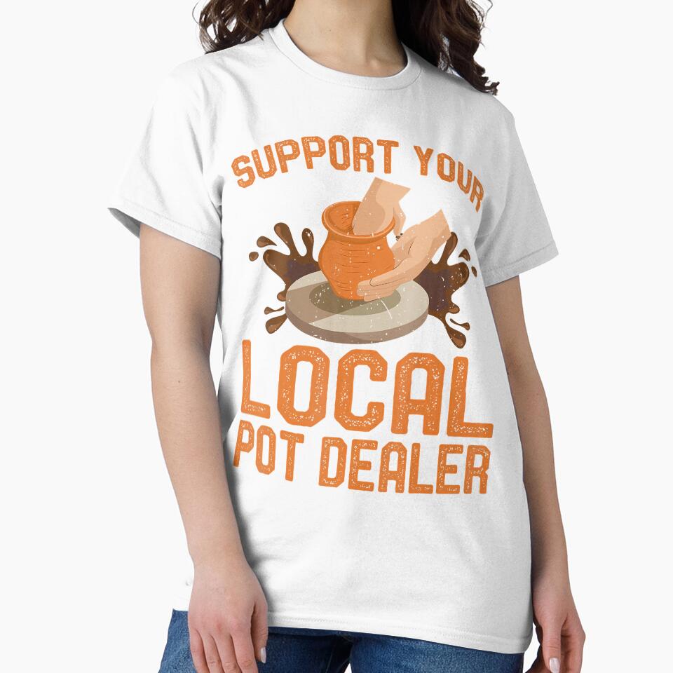 Support Your Local Pot Dealer - Clay Pottery Ceramics Artist by FernLela
