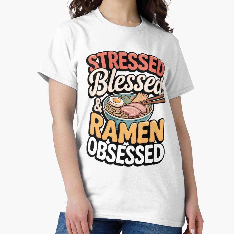 Stressed Blessed & Ramen Obsessed by jmbeezee