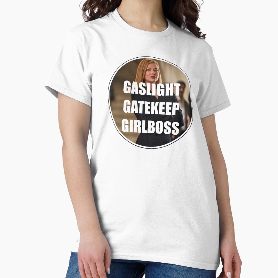 Gaslight Gatekeep Girlboss by zozospetals