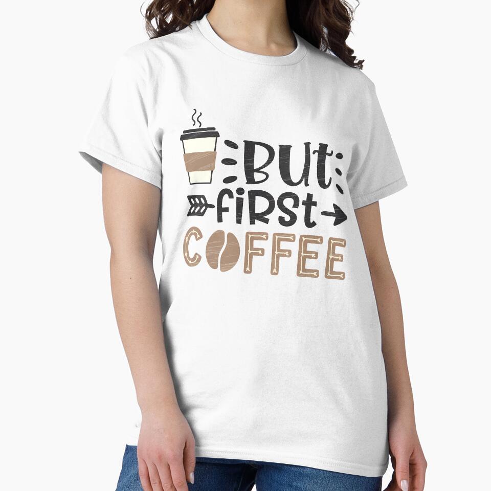 But First Coffee by KD Merch