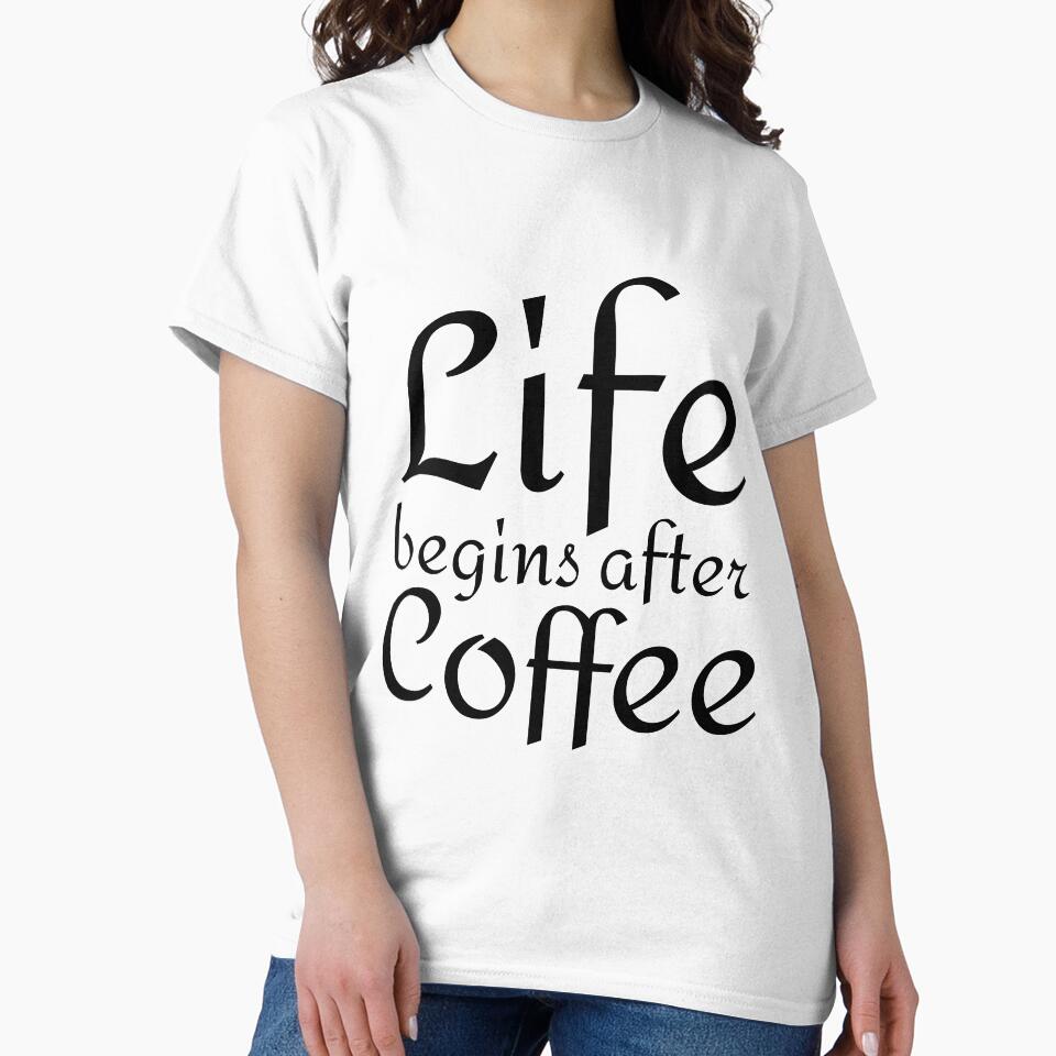 Life Begins After Coffee by 4AllTimes