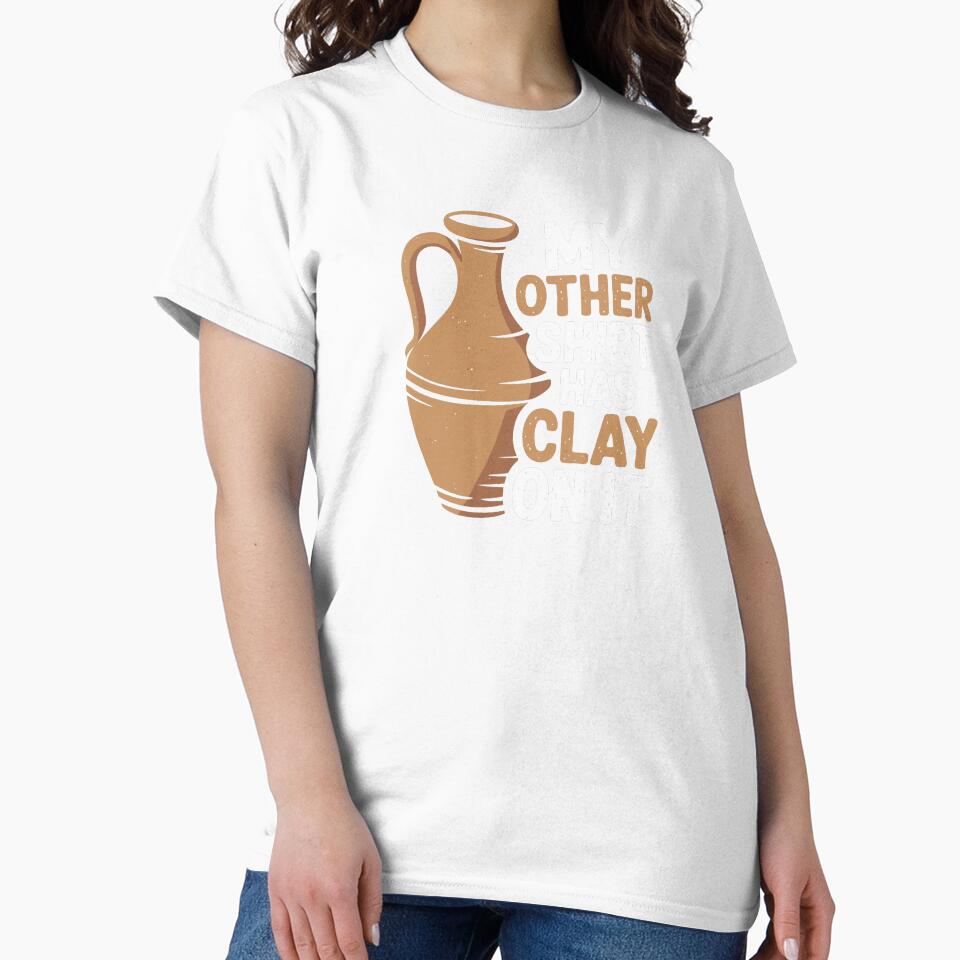My other shirt has clay on it by jkrphoto