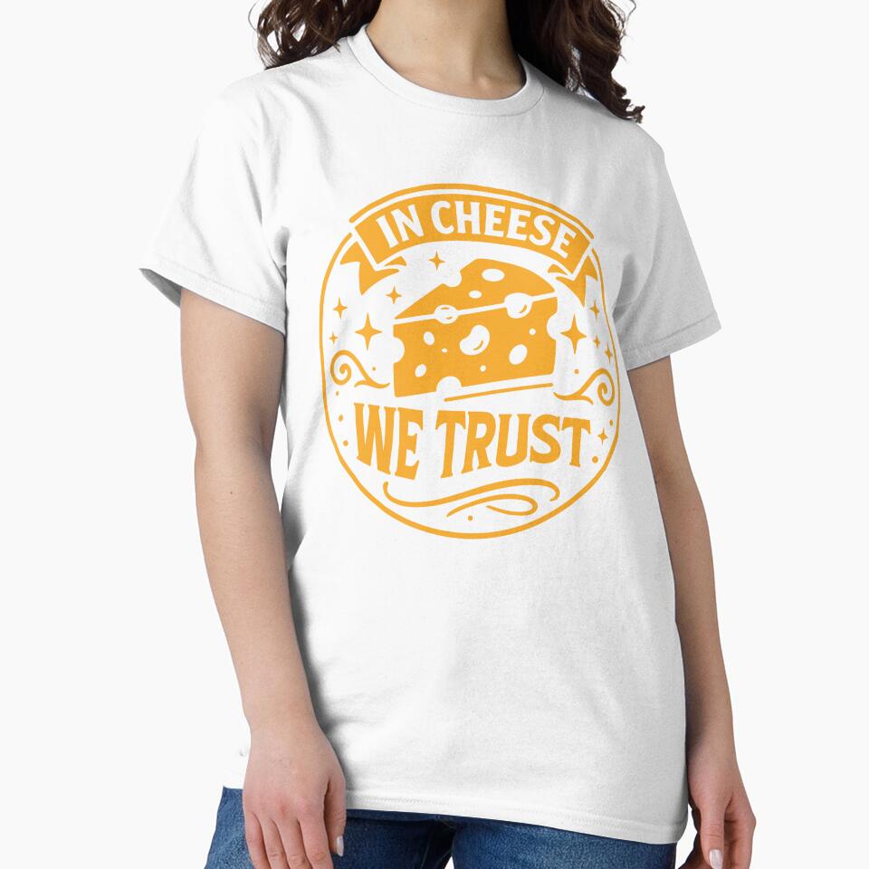 In Cheese We Trust – Funny Cheese Lover Foodie Quote by gunaone-design