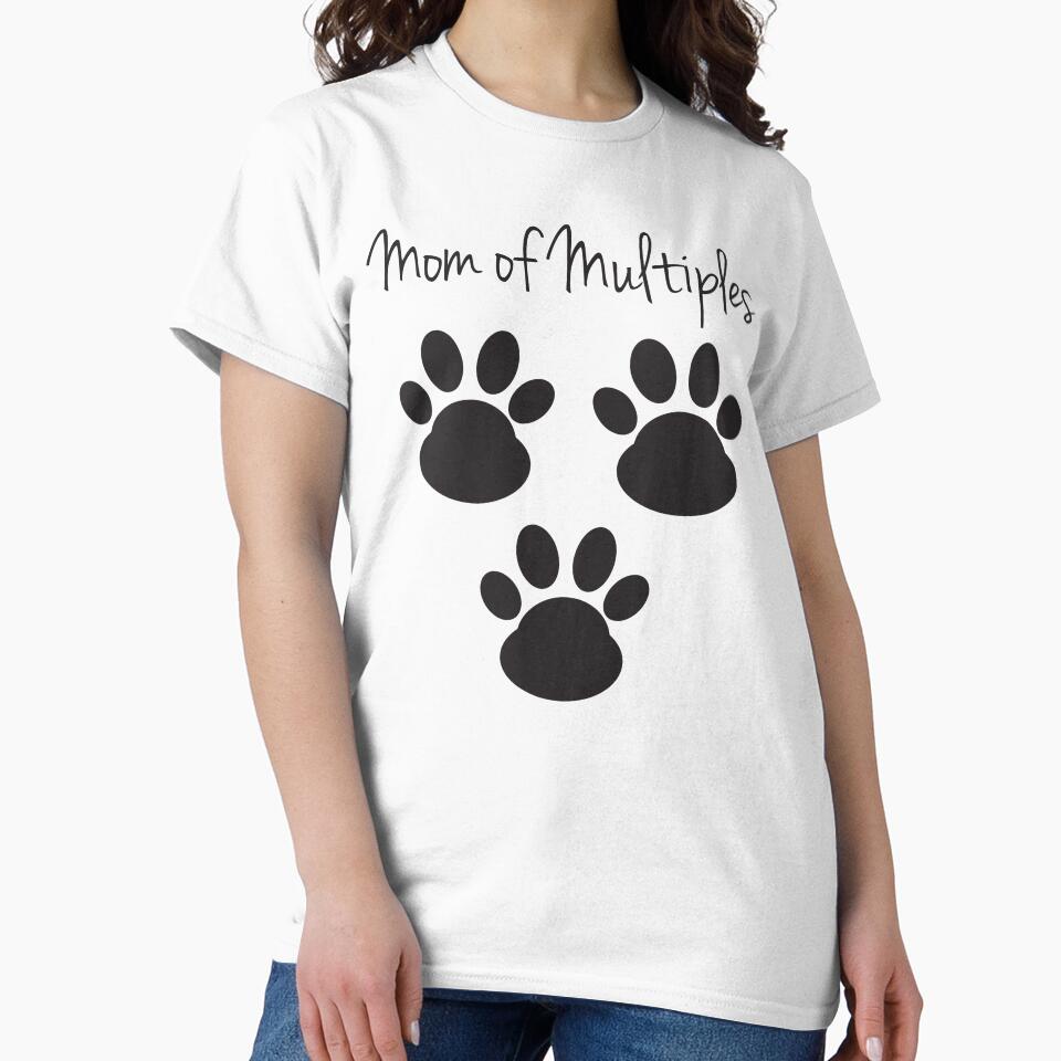 Mom of Multiples, 3 Dog Mom, 3 Cat Mom, Pet lover, Dog lover, Cat lover, Fur Mom by SmokeyRidge