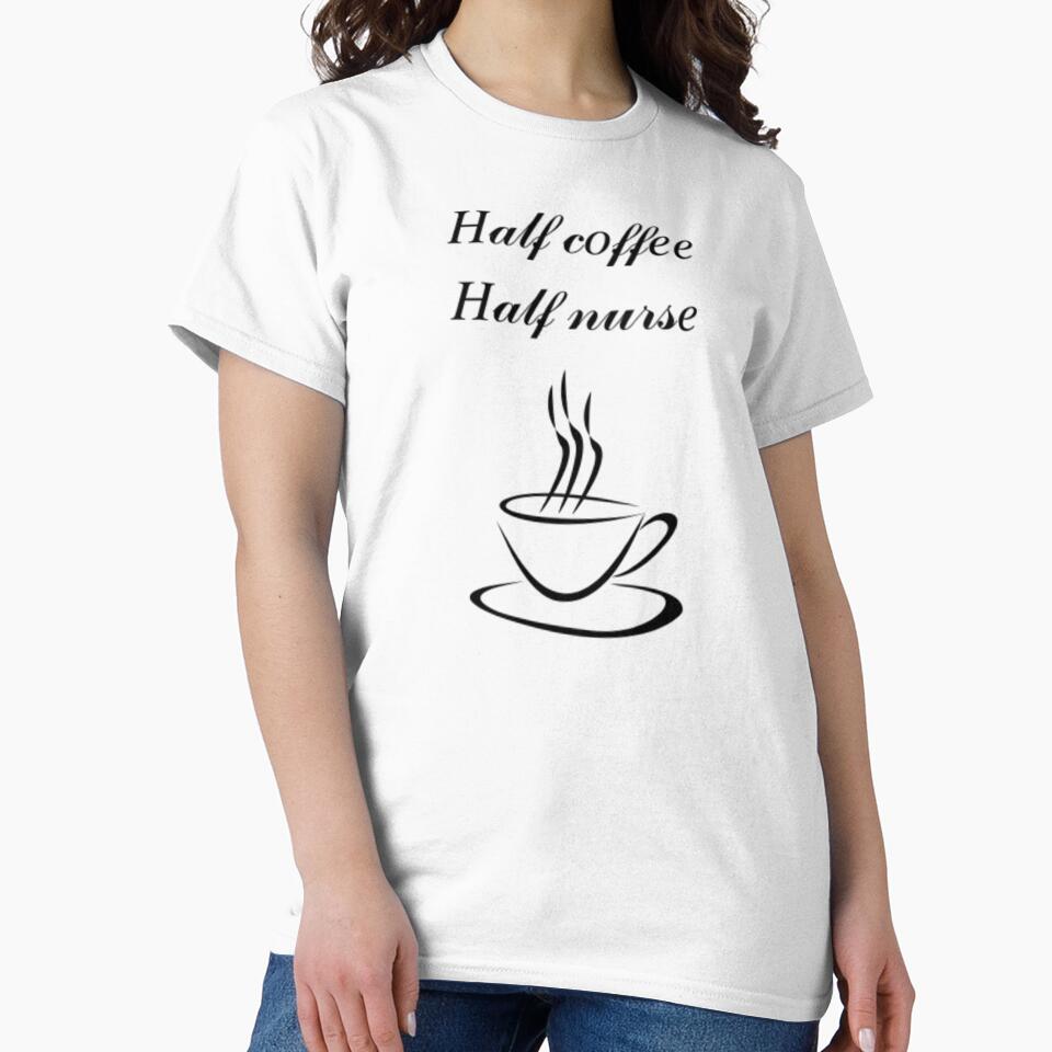 Half Coffee Half Nurse - Expresso Express by The Trend Shopl