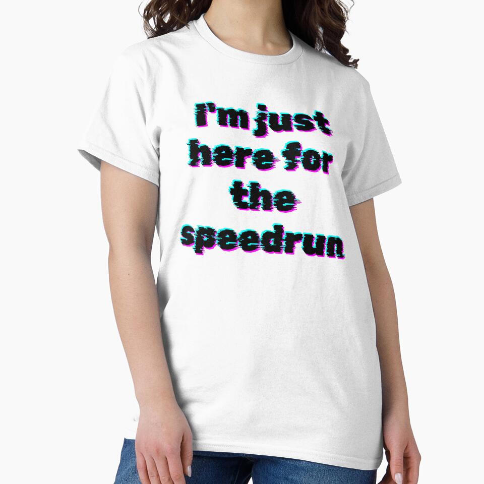 I'm Just Here for the Speedrun – Glitch Gamer Aesthetic Quote by PHRASEandSTYLE