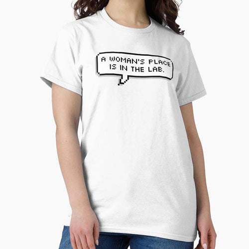 A WOMAN'S PLACE IS IN THE LAB by MadEDesigns