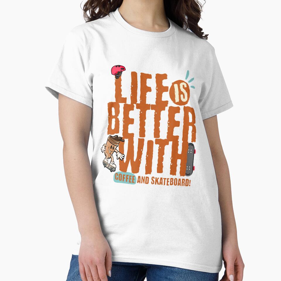 Life Is Better With Coffee And Skateboard by Ninety9Secrets