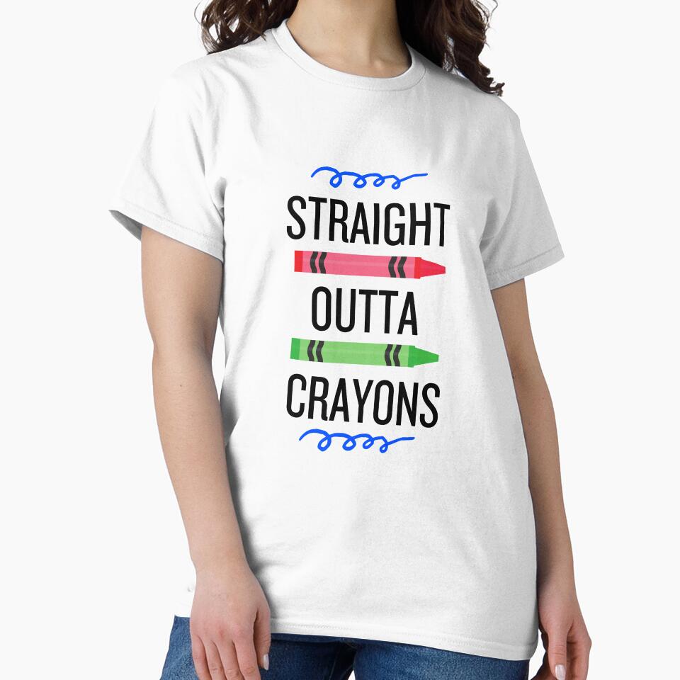 Straight Outta Crayons Teacher Art by Counterbalance Dzigns