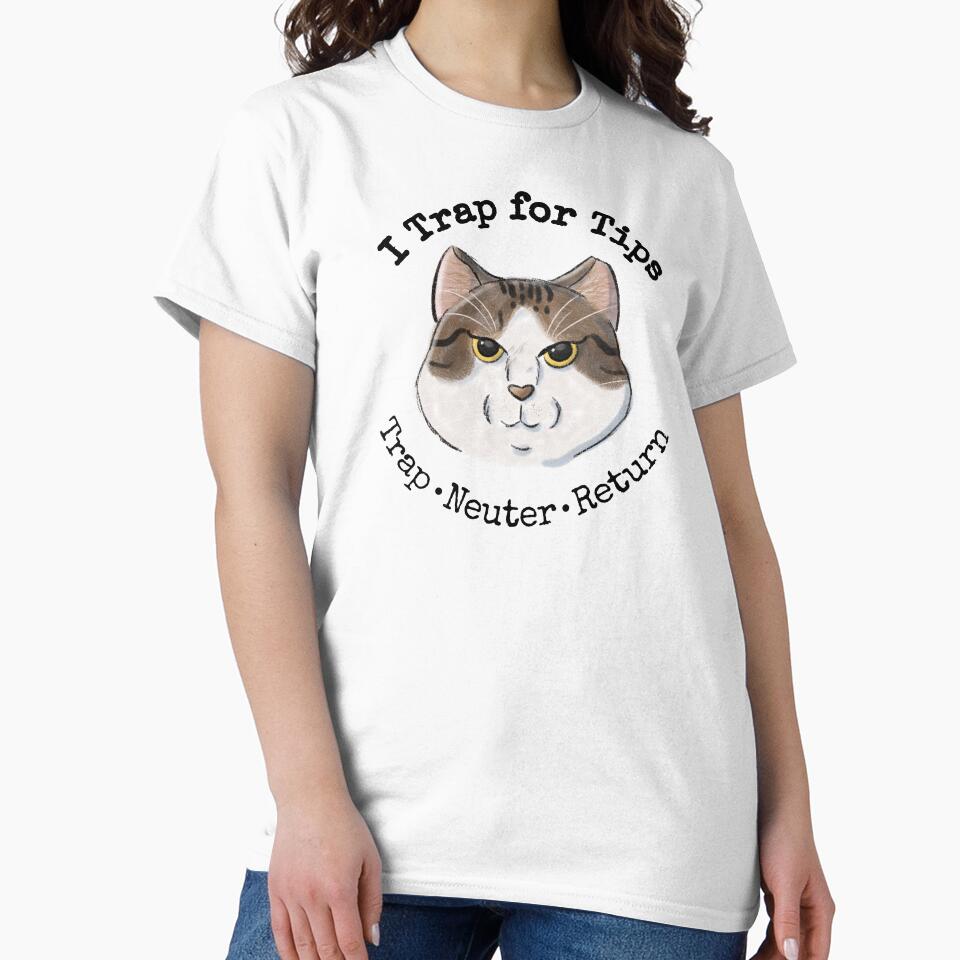 Trap Neuter Return (TNR)- I Trap for Tips by Tales by Chelle