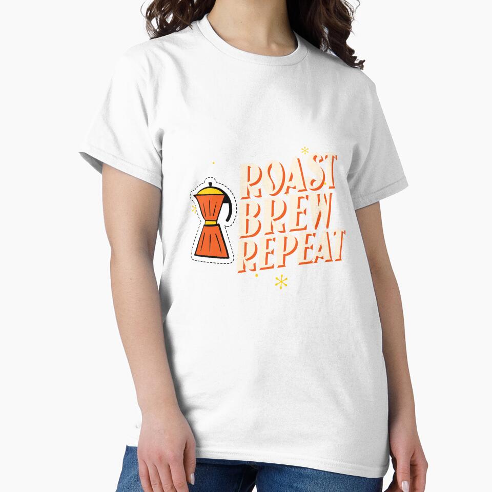 Roast Brew Repeat Coffee Roasters Coffee by LamountTees