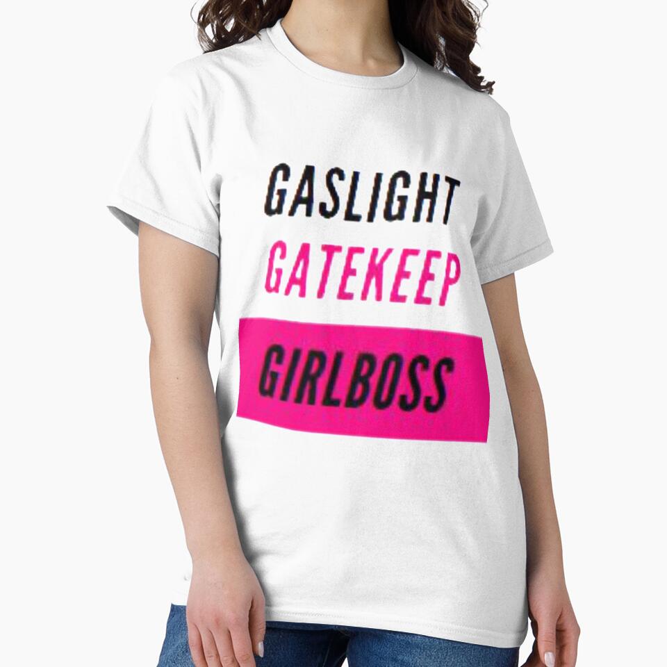 Gaslight gatekeep girlboss by carole-sd