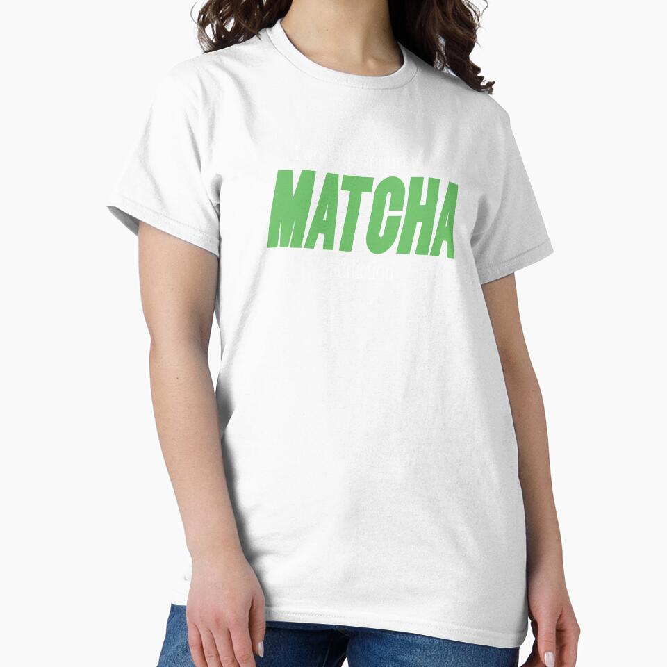 I Work To Support My Matcha Addiction - Funny Matcha Green Tea by emmjott
