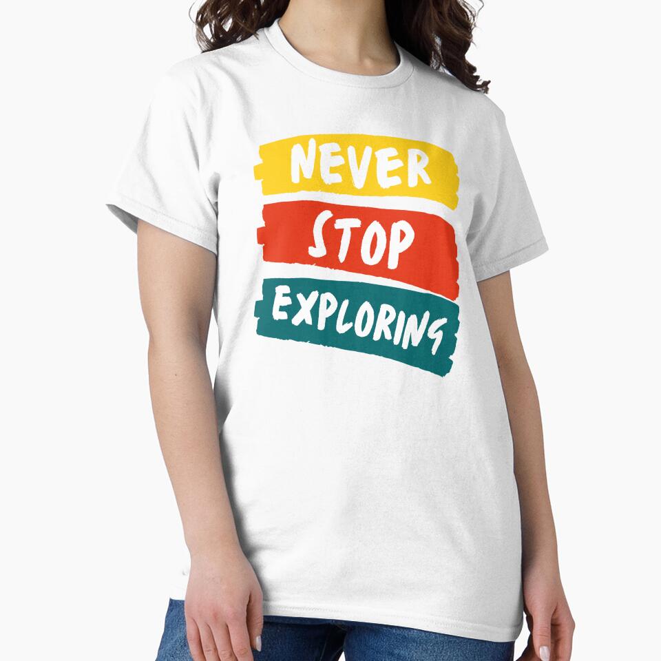 Never Stop Exploring by latitudelabel