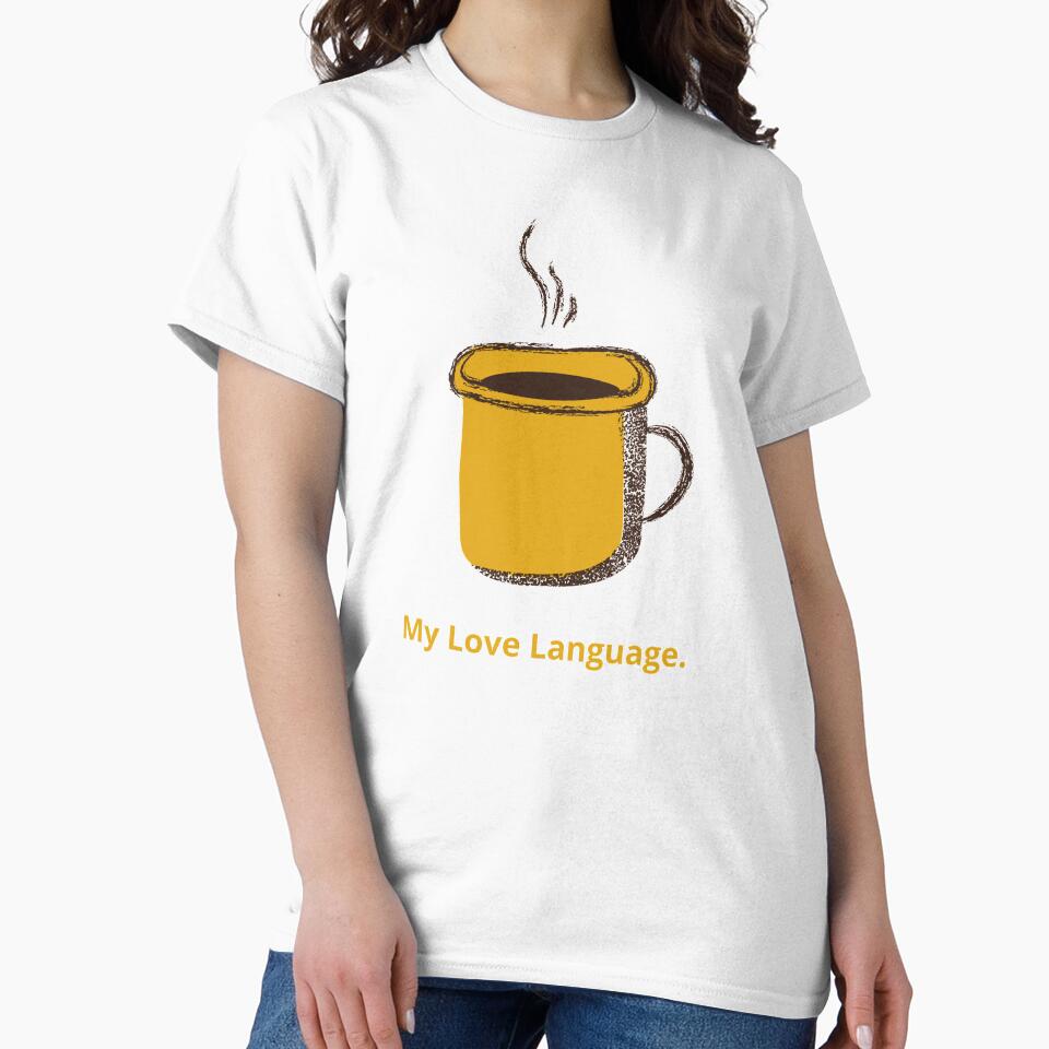 My Love Language 2. by CoffeeCupLife2