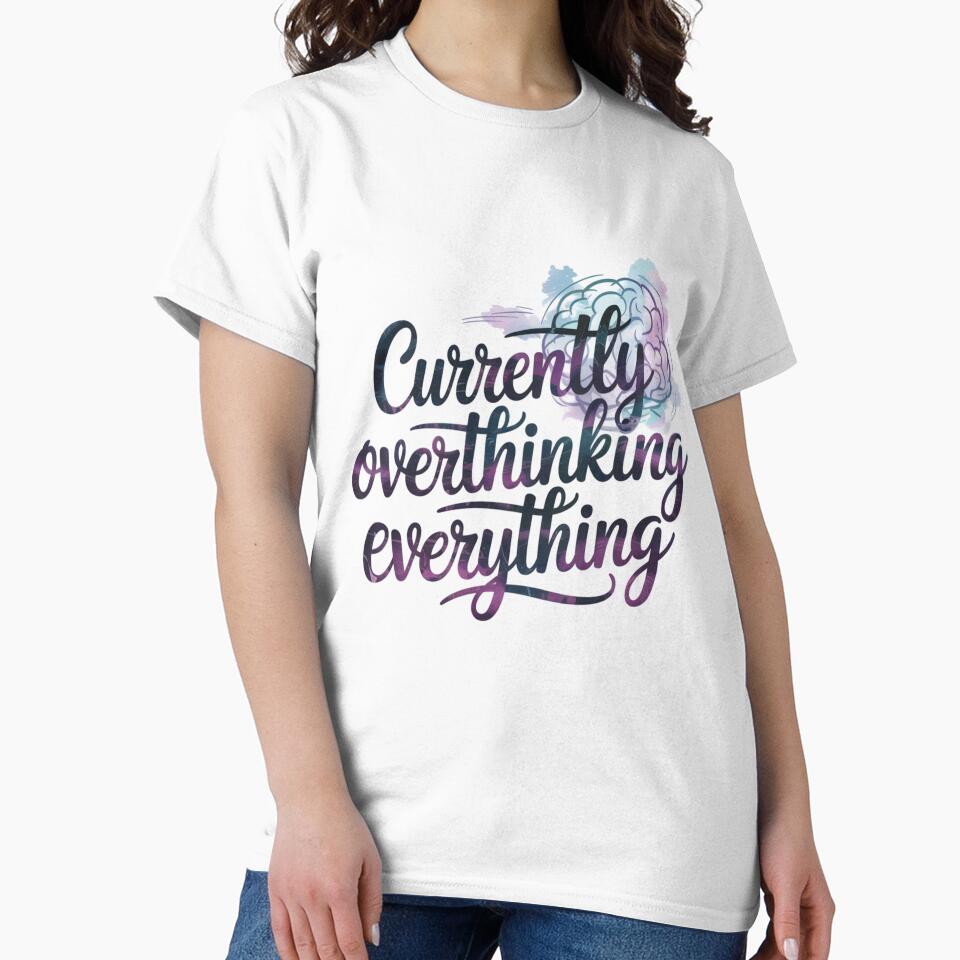 Currently Overthinking Everything by SignumShop