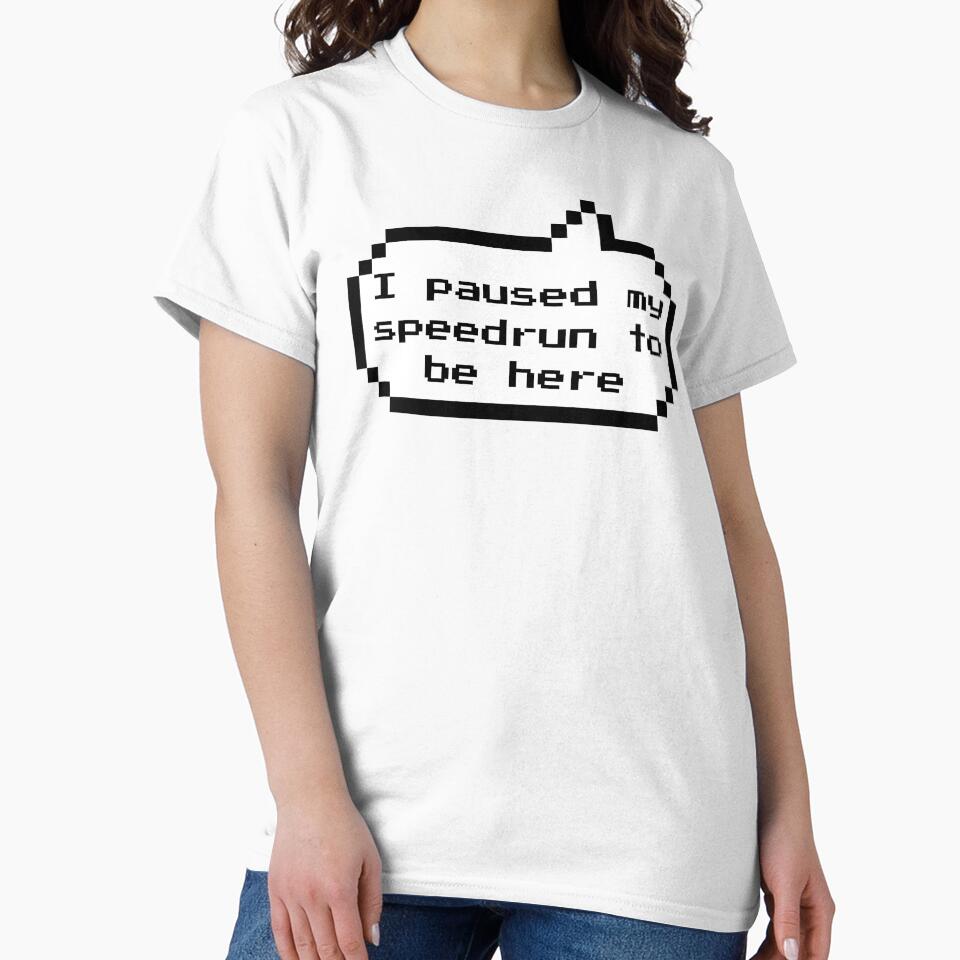 I Paused My Speedrun to Be Here – Funny Gamer Quote Pixel Style by PHRASEandSTYLE
