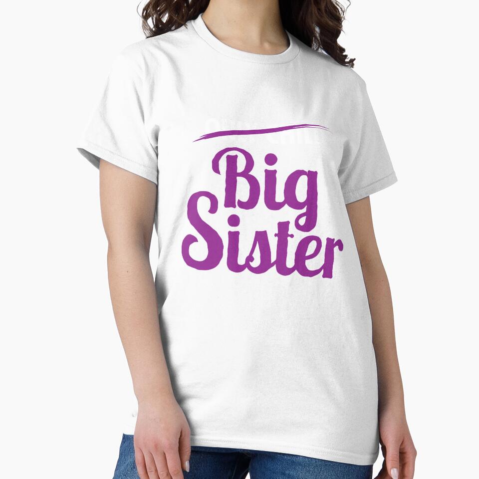 Only Child Promoted to Big Sister by leftpointshirts