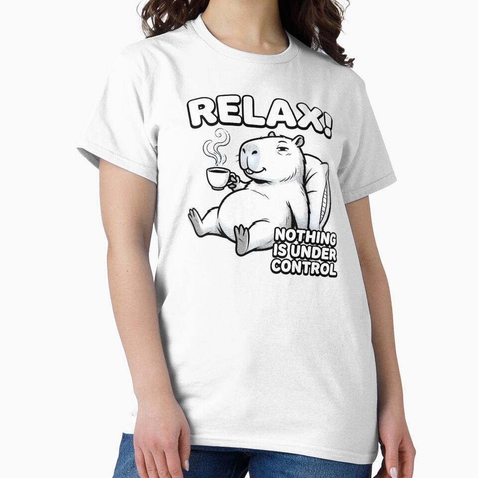 Relax Nothing Is Under Control Capybara by TshirtsOnline-
