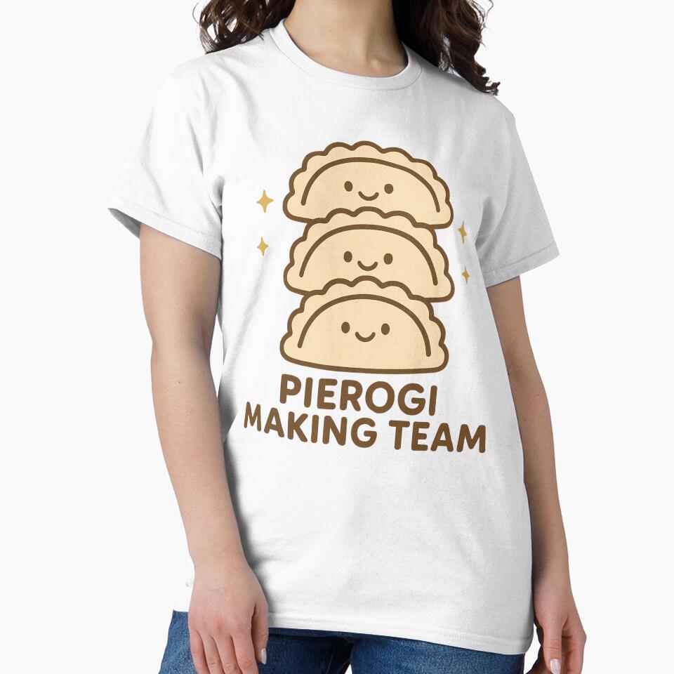 Pierogis making team funny Pierogis fan by snowry