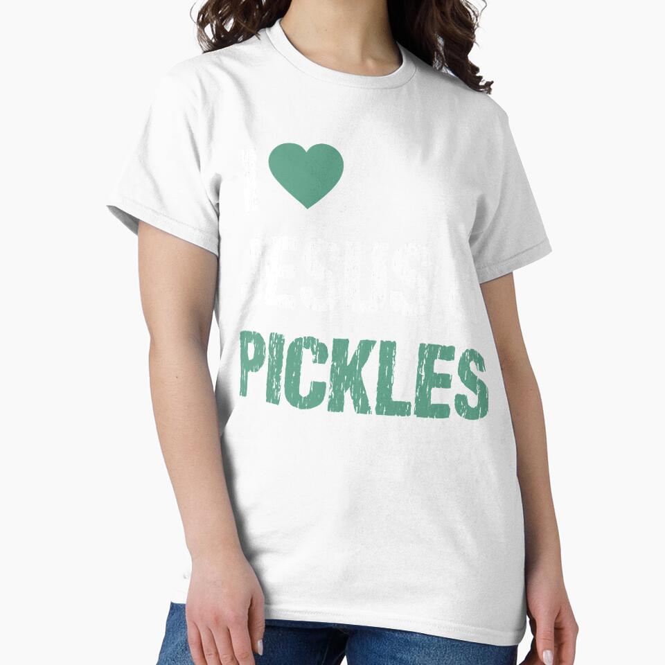 I Love Pickles & Jesus Funny Pickle Lover Quote Saying Humor by nguyenvananh