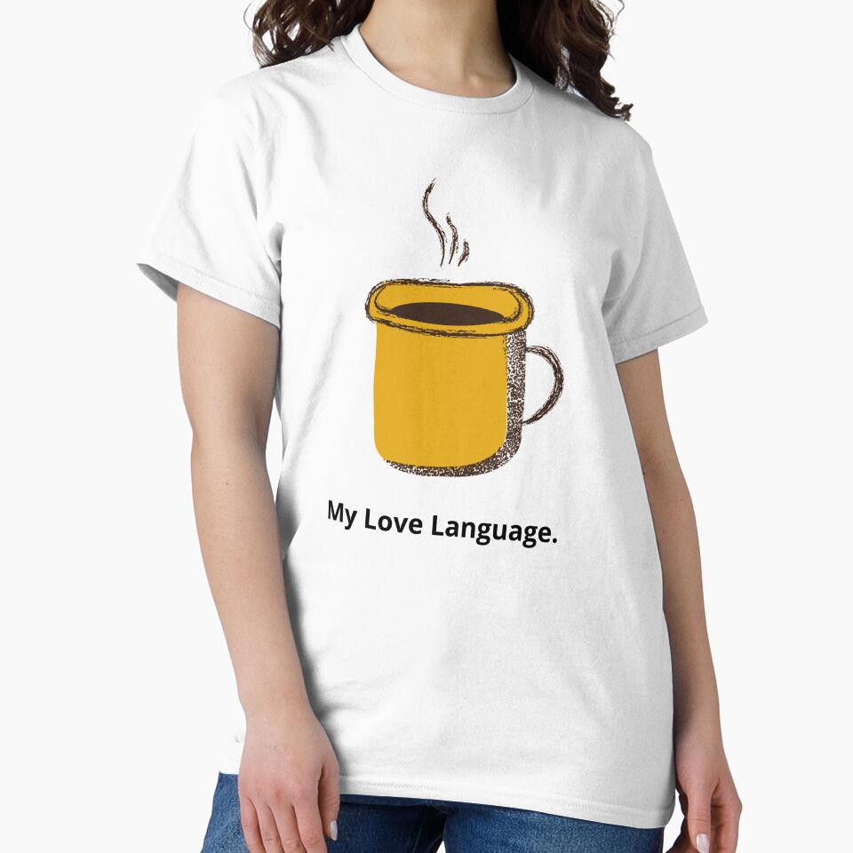 My Love Language. by CoffeeCupLife2
