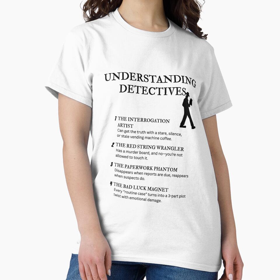 Understanding Detectives – Funny Crime Solver Quotes for True Crime & Mystery Fans by PsyFlow35