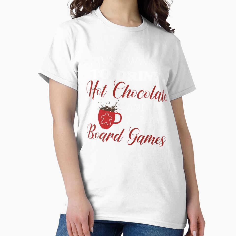 I Just Want To Drink Hot Chocolate and Play Board Games - Board Game Design - Gaming Art by MeepleDesign