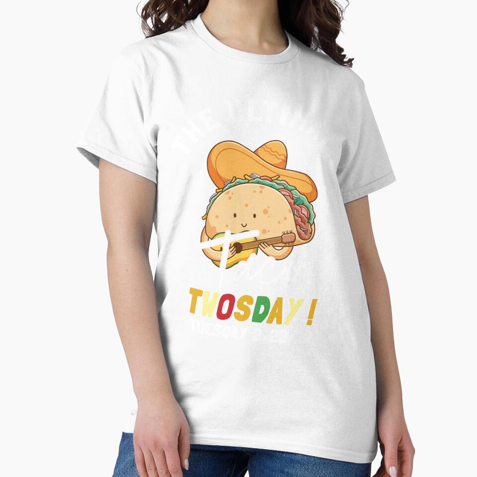 The Ultimate Taco Twosday Tuesday Funny 2/22/22 by KMIKBAL7