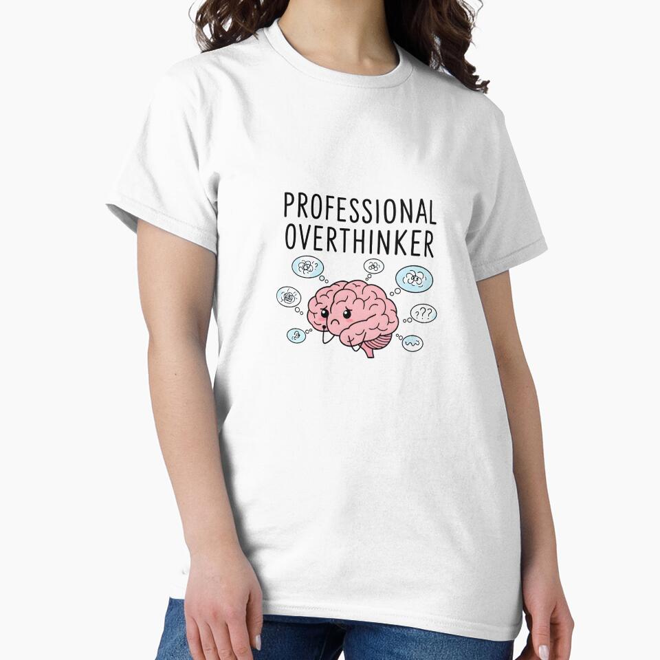 Professional Overthinker – Cute Funny Anxiety Shirt by MofazStyle