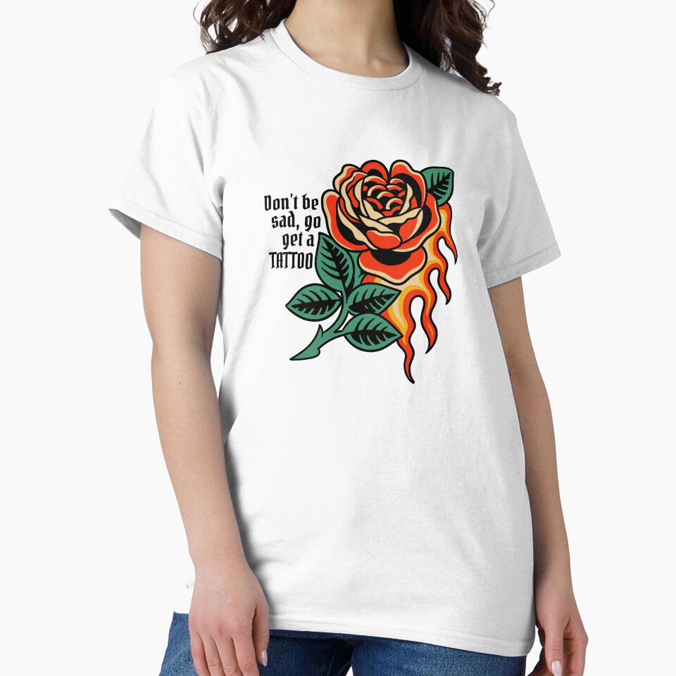 Don't Be Sad, Go Get a Tattoo by bcdesignstudio
