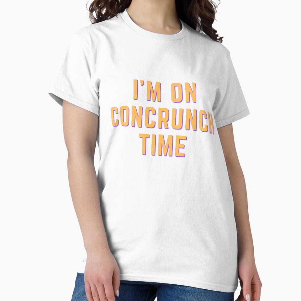 I'M ON CONCRUNCH TIME! by OneMemeWeeb by OneMemeWeeb