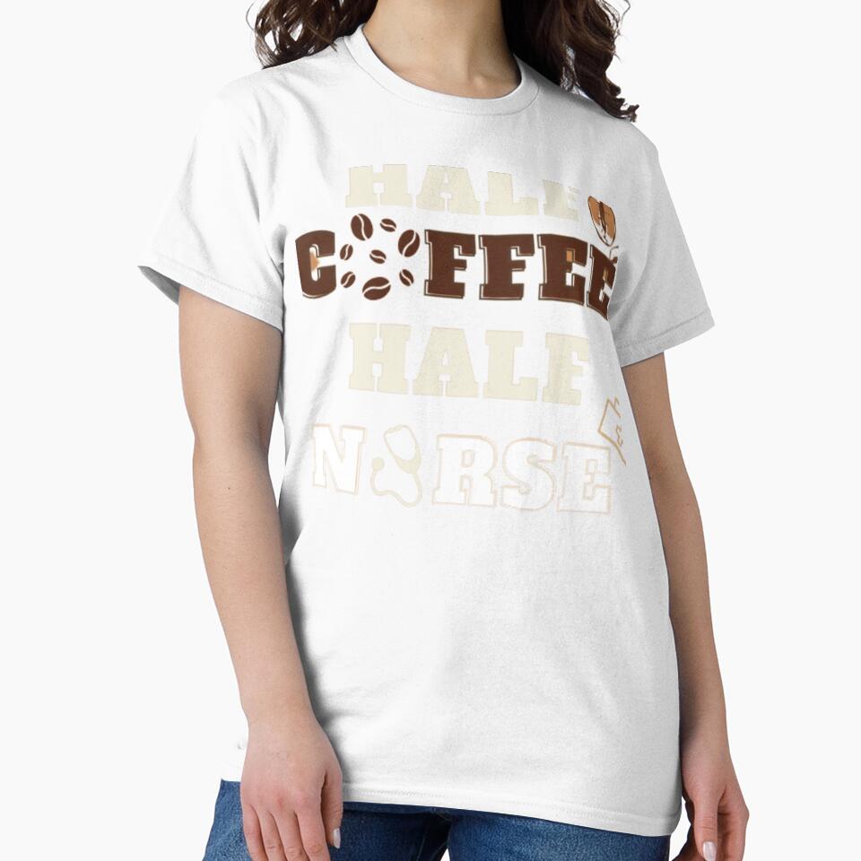 Half Coffee Half Nurse - A Cup of Joy by The Trend Shopl