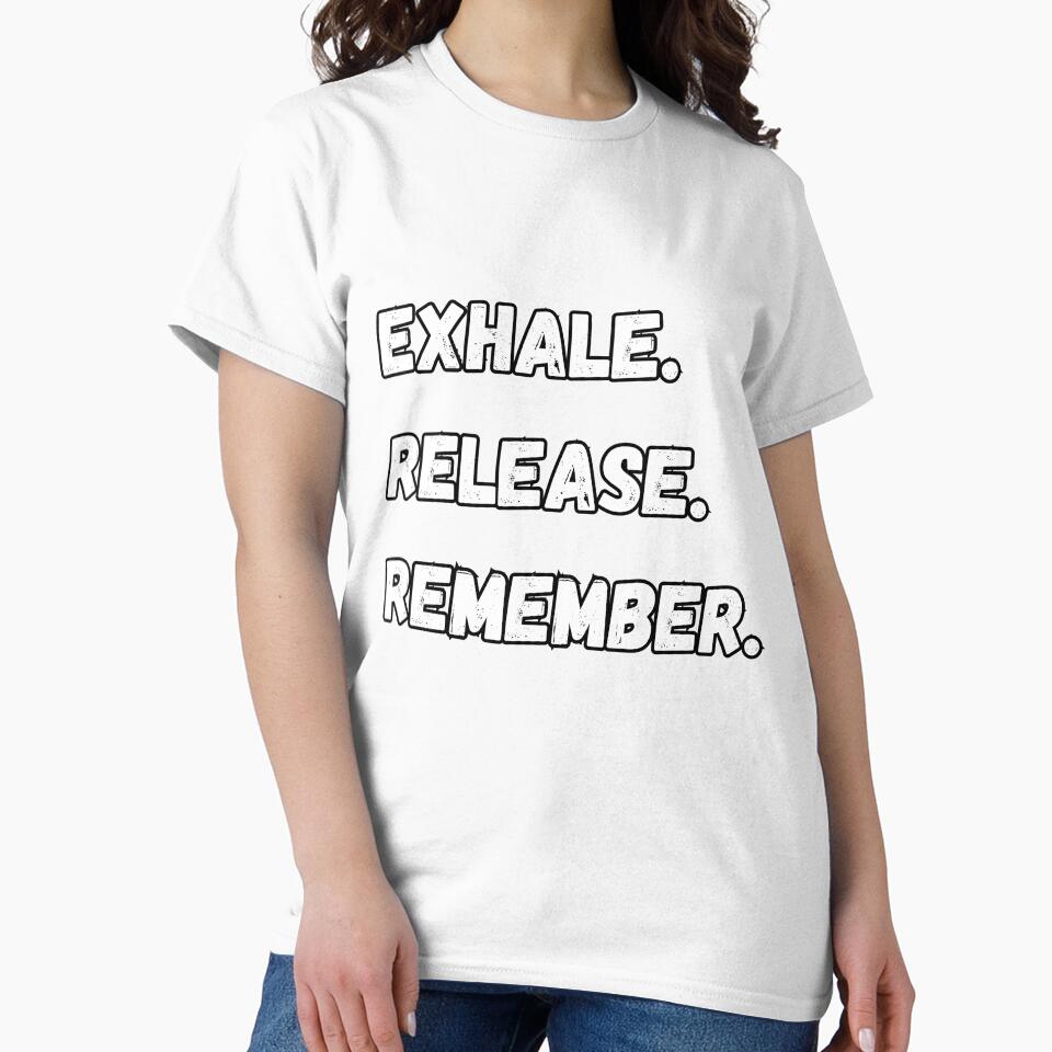 Exhale. Release. Remember. by Branka