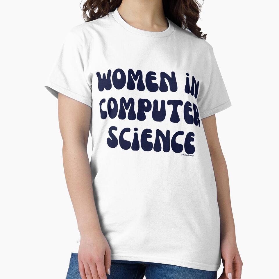 Women in computer science, females in tech, v20, science, technology, engineering, and math |  @lilsboobthangs by lilsboobthangs