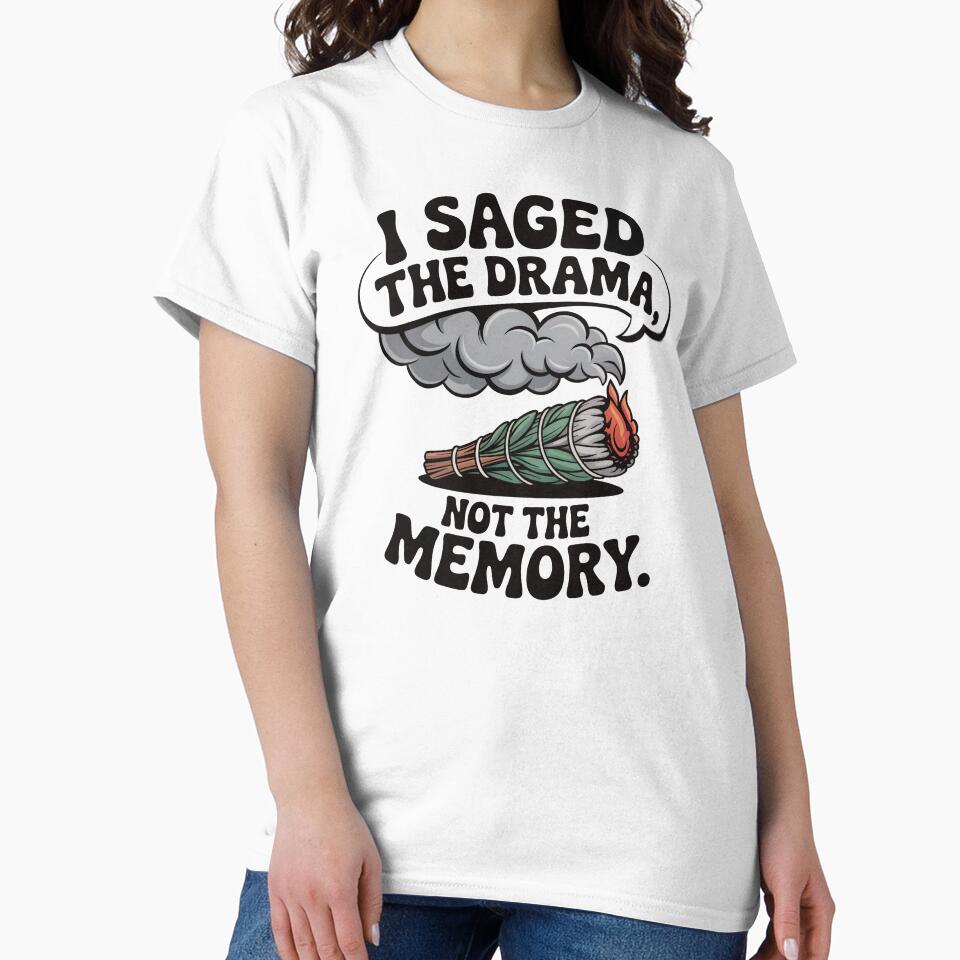 I Saged The Drama, Not The Memory by CrypticHMystic