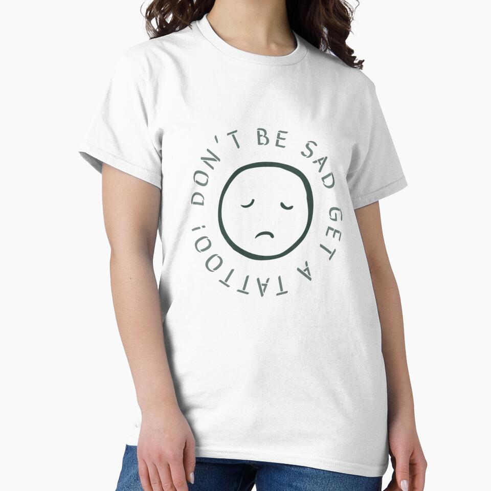 don’t be sad, get a tattoo! by whosethatgirl-