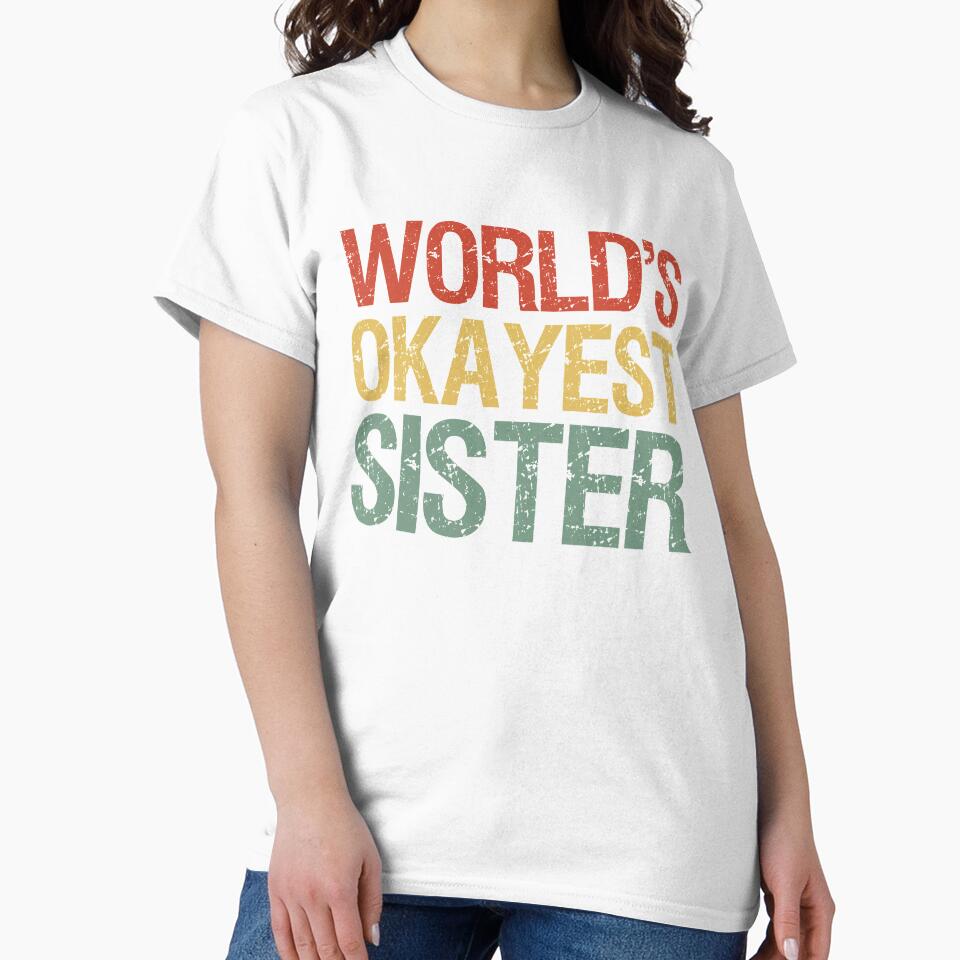 World's Okayest Sister I by Lemon Pepper