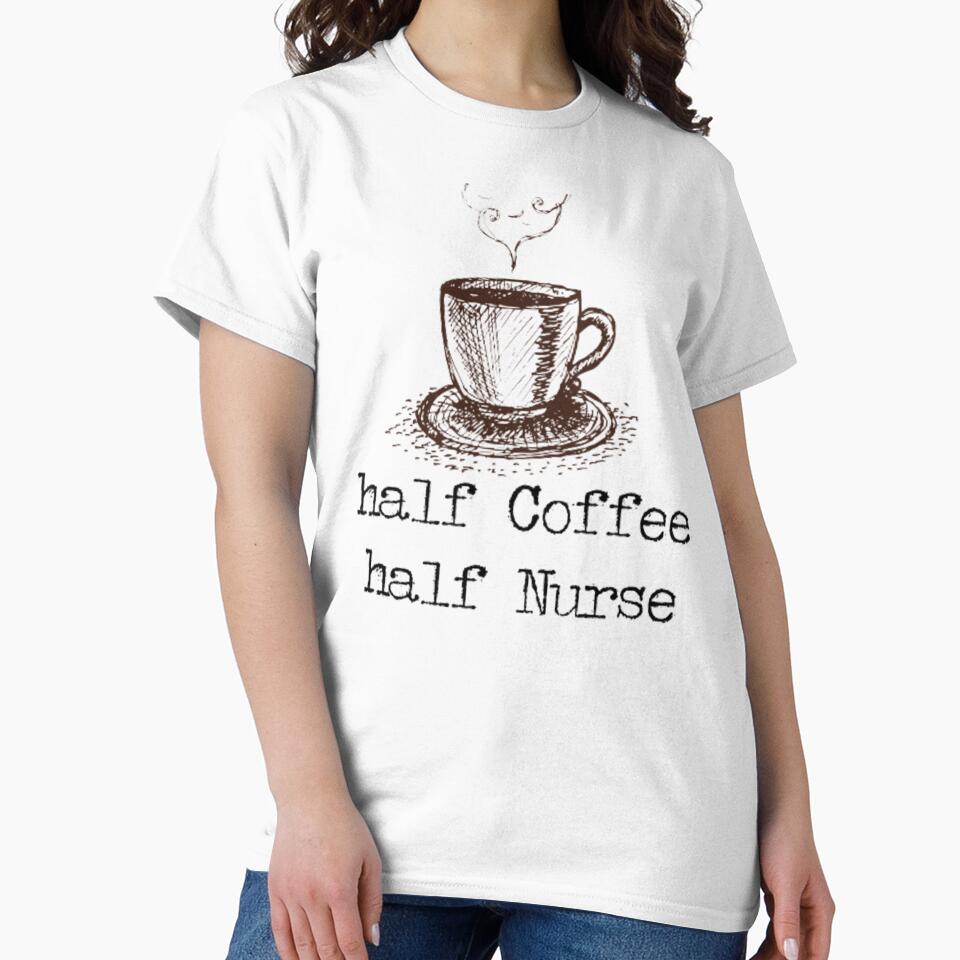 Half Coffee Half Nurse - French Expresso by The Trend Shopl