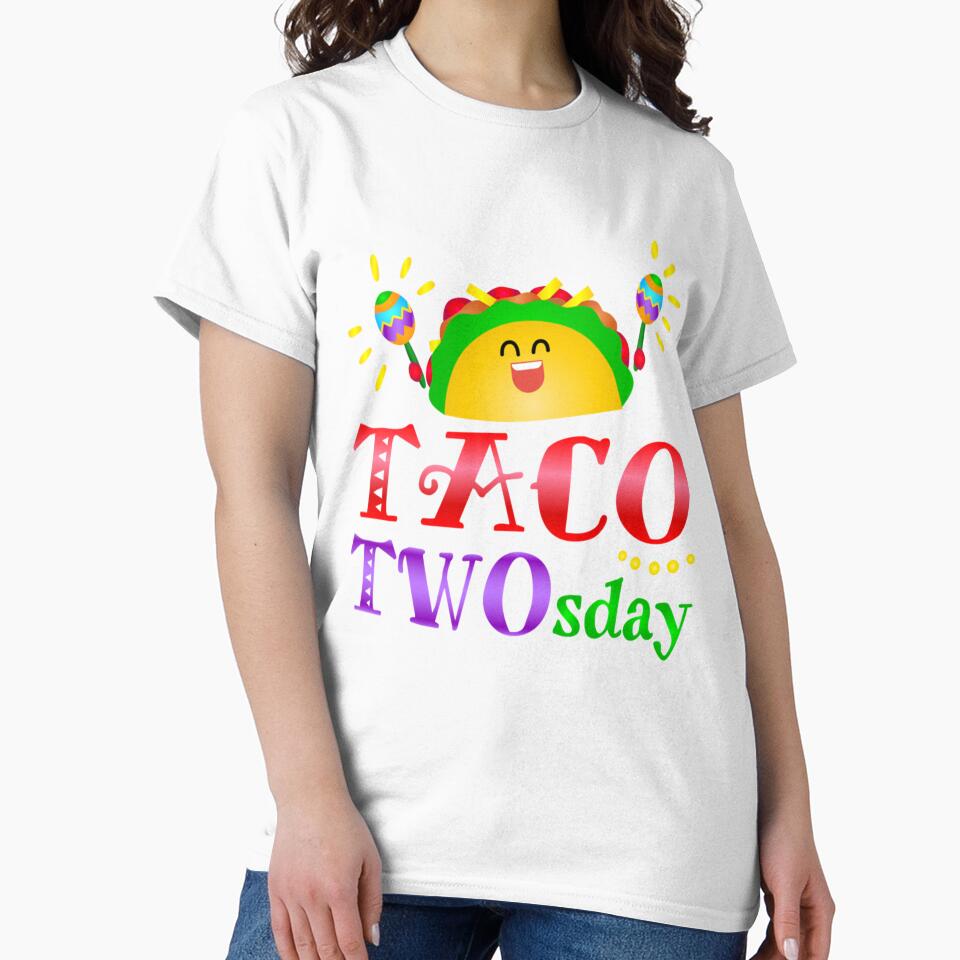 The ultimate taco twosday  Taco twosday  Full color design by Vivithames
